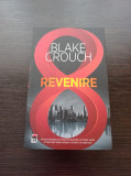 Cumpara ieftin Blake Crouch - Revenire