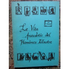 LE VITA ANECDOTIC DEL HOMINES ILLUSTRE AUTOGRAF