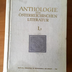 Anthologie der Osterreichischen literatur - I,2 - Ed Did. si Ped. Bucuresti 1968