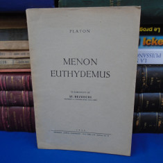 PLATON - MENON EUTHYDEMUS , TRAD. ST. BEZDECHI , 1943 *