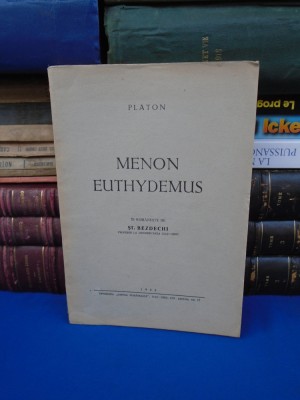 PLATON - MENON EUTHYDEMUS , TRAD. ST. BEZDECHI , 1943 * foto