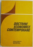Cumpara ieftin Doctrine Economice Contemporane - Carte de Economie si Afaceri