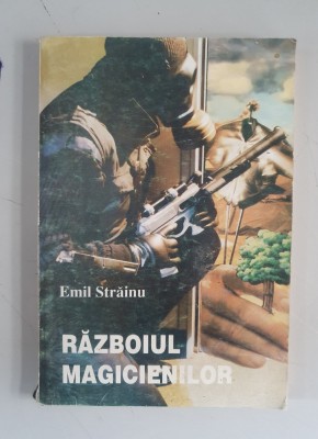 Emil Strainu - Razboiul magicienilor foto