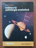Aniela Pratesi - Initiere in astrologia evolutiva. Calea sufletului de-a lungul hartii natale