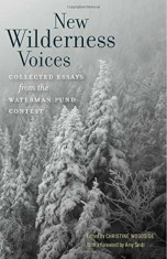 New Wilderness Voices: Collected Essays from the Waterman Fund Contest, Paperback/Christine Woodside foto