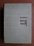 Gh. Manea - Organe de mașini ( Vol. I )