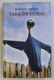 TARA DE COBAI de MARIAN NAZAT , 2013