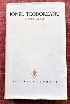 Opere alese Volumul 7. Editura Minerva, 1981 (editie critica) - Ionel Teodoreanu foto