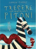 Cumpara ieftin Trecere pentru pitoni - Hardcover - Carmen Tiderle - Arthur