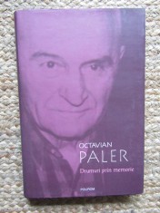 Drumuri prin memorie Octavian Paler foto