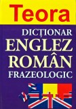 Cumpara ieftin Dictionar englez-roman frazeologic - 2003 (AP233)