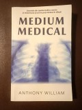 Anthony William - Medium medical: secretele din spatele bolilor cronice și misterioase și cum te poți vindeca &icirc;n sf&acirc;rșit