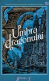 Umbra dragonului (Vol. 2) - Rachel Hartman