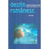 Romanian Culture Institute - Destin romanesc - Revista de istorie si cultura 2012 - An VII ( XVIII) Nr. 1 (77) - Serie noua - 12