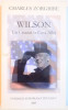 WILSON , UN CRUCIAT LA CASA ALBA de CHARLES ZORGBIBE , 2003