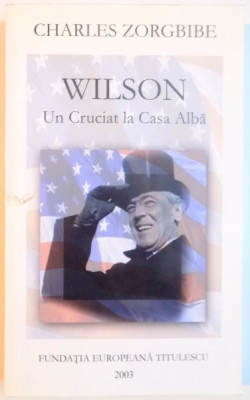 WILSON , UN CRUCIAT LA CASA ALBA de CHARLES ZORGBIBE , 2003 foto