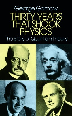 Thirty Years That Shook Physics: The Story of Quantum Theory foto