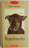 Tombuctu - Paul Auster | Carte Beletristica
