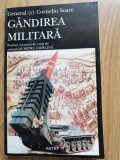 Corneliu Soare - Gandirea militara. Personalitati si opere - Ed. Antet : 1999