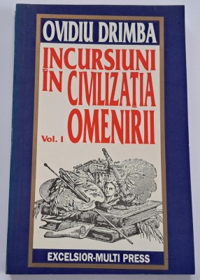 Incursiuni in civilizatia omenirii - Ovidiu Drimba foto