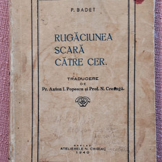 Rugaciunea, Scara Catre Cer. Atelierele N. Chiriac-Barlad, 1940 - P. Badet