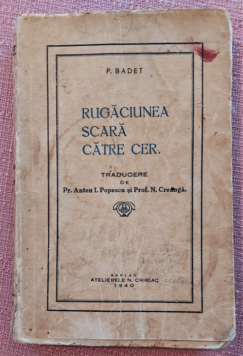 Rugaciunea, Scara Catre Cer. Atelierele N. Chiriac-Barlad, 1940 - P. Badet