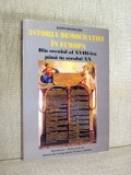 Istoria democratiei in Europa - Din secolul al XVIII-lea pana in secolul XX - Salvo Mastellone
