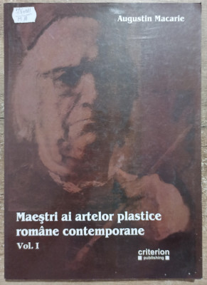 Maestri ai artelor plastice romane contemporane - Augustin Macarie// vol. I foto