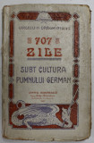 707 ZILE SUB CULTURA PUMNULUI GERMAN de VIRGILIU N. DRAGHICEANU - BUCURESTI, 1920