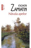 Navala apelor - Evgheni Zamiatin