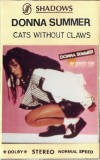 Donna Summer - Cats Without Claws, Caseta audio