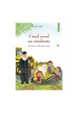 Cumpara ieftin Cand cerul ne zambeste - 2 - Istorioare cu talc pentru copii