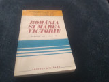 ILIE CEAUSESCU - ROMANIA SI MAREA VICTORIE