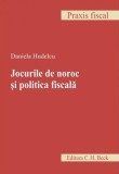 Jocurile de noroc si politica fiscala - Daniela Hudelcu, C.H. Beck, Carti Non-fictiune, Paperback