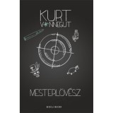 Mesterl&ouml;v&eacute;sz - Kurt Vonnegut