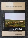 FRATA ASEZAMANT MILENAR - Lacramioara Pop