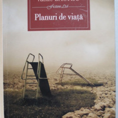 PLANURI DE VIATA - ROMAN de VASILE BAGHIU , 2012