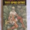 Philippe Curval - Toti spre extaz