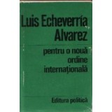 Pentru o noua ordine internationala