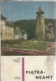Piatra-Neamt Mic Indreptar Turistic Editura Meridiane 1969 Victor Namolaru Carti Vechi Vechi Editie Colectie
