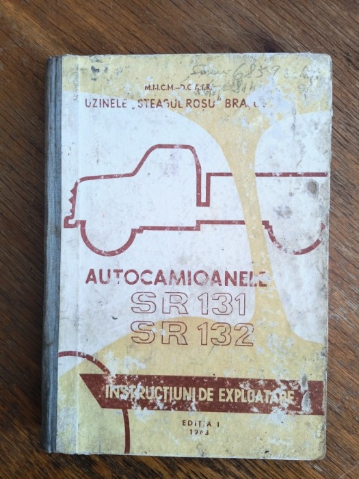 Instructiuni de exploatare pentru Autocamioanele SR 131, 132 / R2F