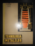 T. Negrescu - Tehnologia metalelor. Manual pentru scolile tehnice de maistri