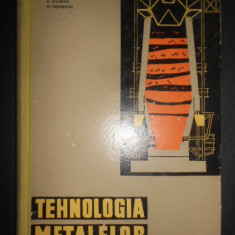 T. Negrescu - Tehnologia metalelor. Manual pentru scolile tehnice de maistri
