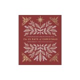 The 25 Days of Christmas: A Family Devotional to Help You Celebrate Jesus