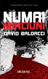 Numai minciuni - David Baldacci - Editura Crime Scene Press
