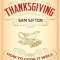 Thanksgiving: How to Cook It Well