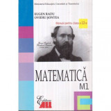 Eugen Radu, Ovidiu Sontea - Matematica M1 Manual pentru clasa a XII-a - 122147, Clasa 12