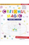 Creionul magic - Caiet de activitati - Grupa mare 5-6 ani - Virginia Chirac, Nina Beldie, Ramona Radu, Gabriela Radu