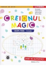 Creionul magic - Caiet de activitati - Grupa mare 5-6 ani - Virginia Chirac, Nina Beldie, Ramona Radu, Gabriela Radu