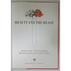 BEAUTY AND THE BEAST , retold by MARY POPE OSBORNE , illustrated by WINSLOW PINNEY PELS , PREZINTA HALOURI DE APA , 1987